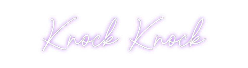 Custom Neon Sign Online Editor Knock Knock