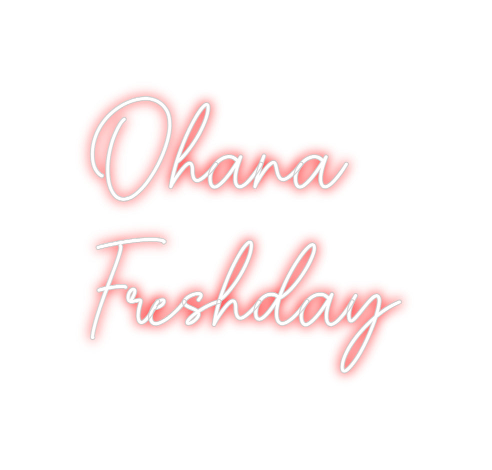 Custom Neon Sign Online Editor Ohana
Fresh...