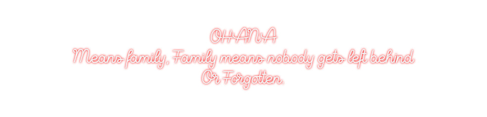 Custom Neon Sign Online Editor OHANA
Means ...