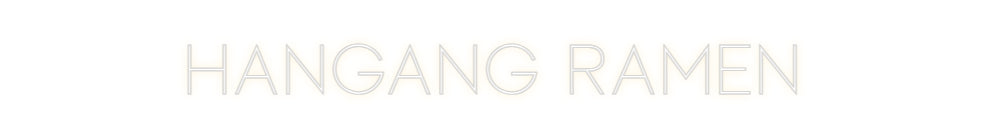 Custom Neon Sign Online Editor hangang ramen