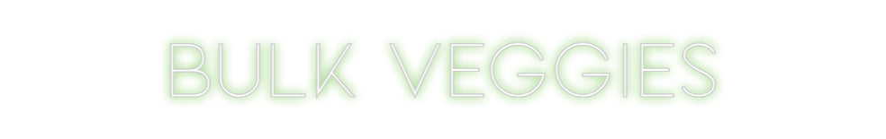 Custom Neon Sign Online Editor Bulk Veggies