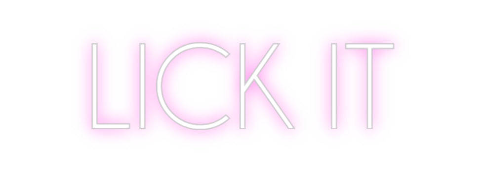 Custom Neon Sign Online Editor LICK IT