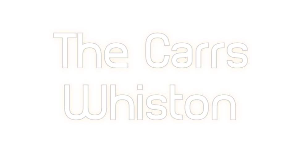 Custom Back Lit Neon Sign Online Editor The Carrs
Wh...