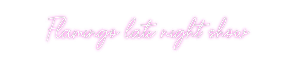 Custom Neon Sign Online Editor Flamingo late...