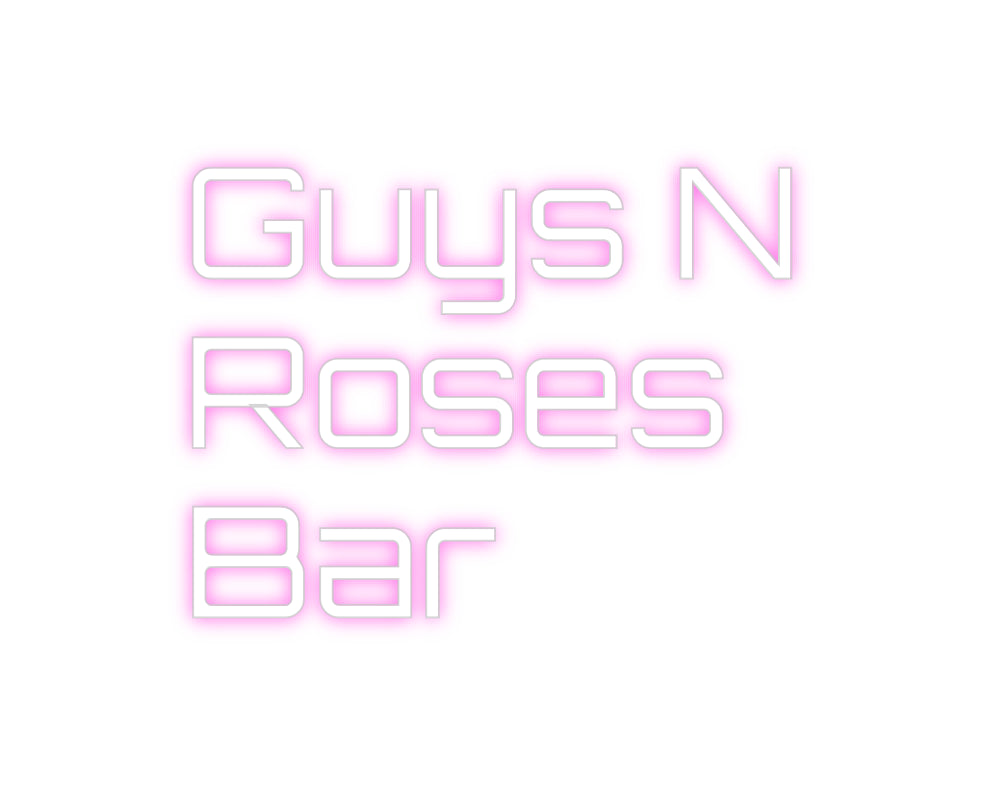 Custom Neon Sign Online Editor Guys N
Rose...