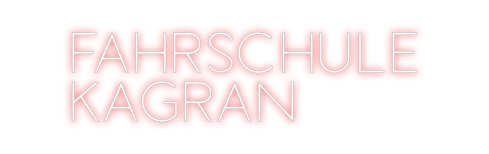 Custom Neon Sign Online Editor FAHRSCHULE
K...