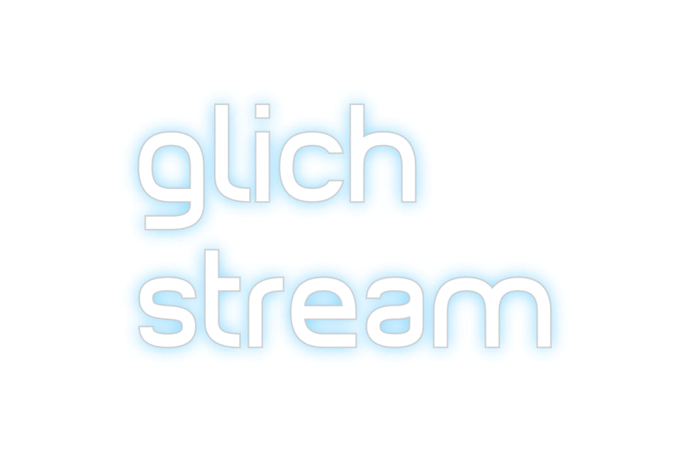 Custom Neon Sign Online Editor glich
stream