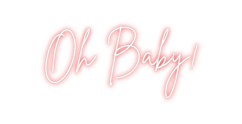 Custom Neon Sign Online Editor Oh Baby!