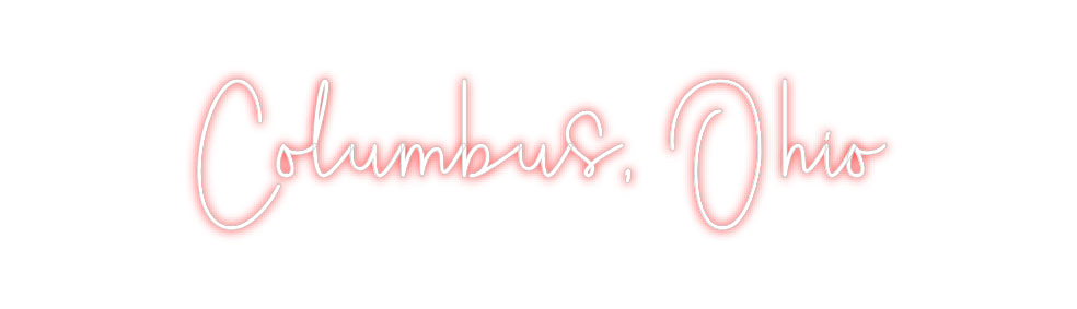 Custom Neon Sign Online Editor Columbus, Ohio