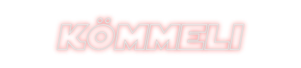 Custom Neon Sign Online Editor KÖMMELI