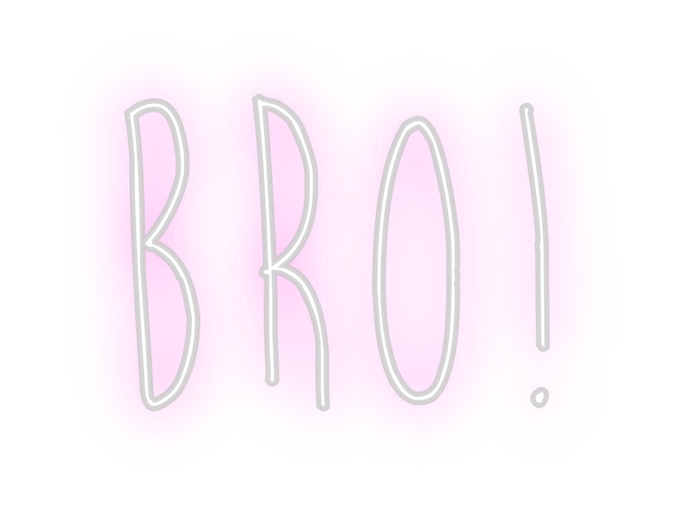Custom Neon Sign Online Editor BRO!