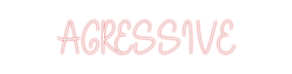 Custom Neon Sign Online Editor AGRESSIVE