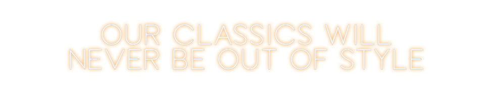 Custom Neon Sign Online Editor Our classics ...