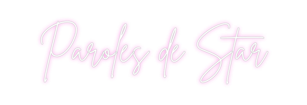 Custom Neon Sign Online Editor Paroles de Star