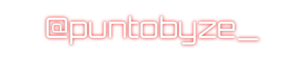 Custom Neon Sign Online Editor @puntobyze_
