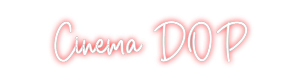 Custom Neon Sign Online Editor Cinema DOP