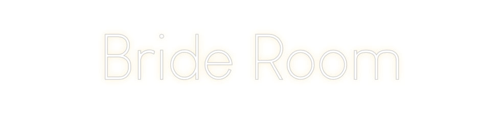 Custom Neon Sign Online Editor Bride Room