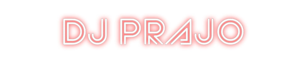 Custom Neon Sign Online Editor DJ PRAJO