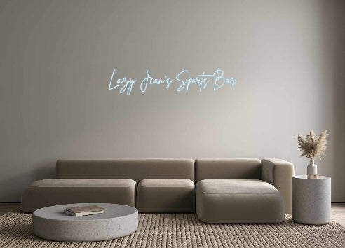 Custom Neon Sign Online Editor Lazy Jean’s S...