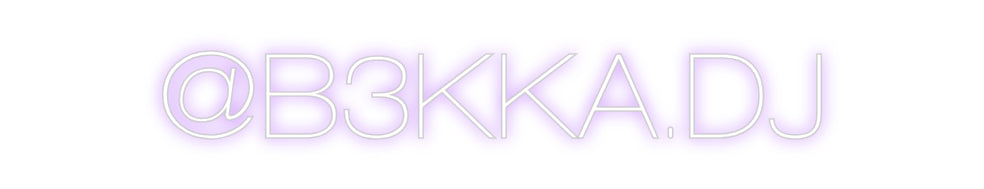 Custom Neon Sign Online Editor @B3KKA.DJ