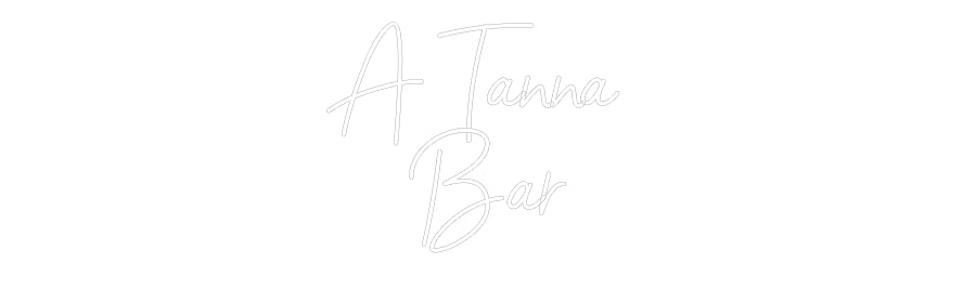 Custom Neon Sign Online Editor A Tanna
Bar