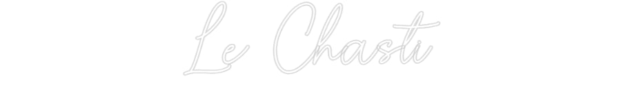 Custom Neon Sign Online Editor Le Chasti