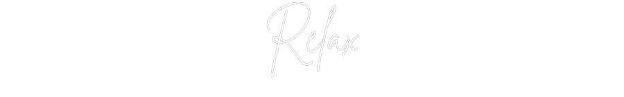 Custom Neon Sign Online Editor Relax