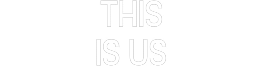 Custom Neon Sign Online Editor THIS
IS US