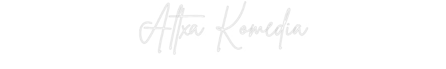 Custom Neon Sign Online Editor Altxa Komedia