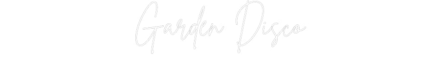 Custom Neon Sign Online Editor Garden Disco