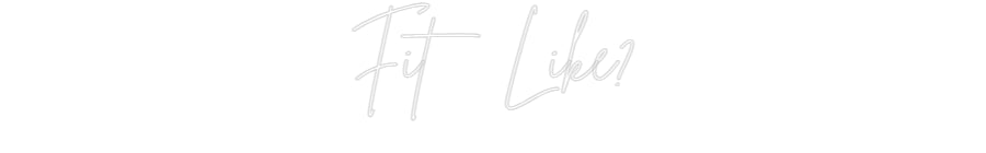 Custom Neon Sign Online Editor Fit Like?