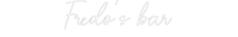 Custom Neon Sign Online Editor Fredo's bar