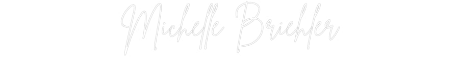 Custom Neon Sign Online Editor Michelle Brie...