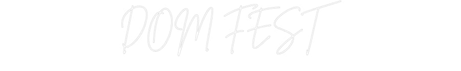 Custom Neon Sign Online Editor DOM FEST