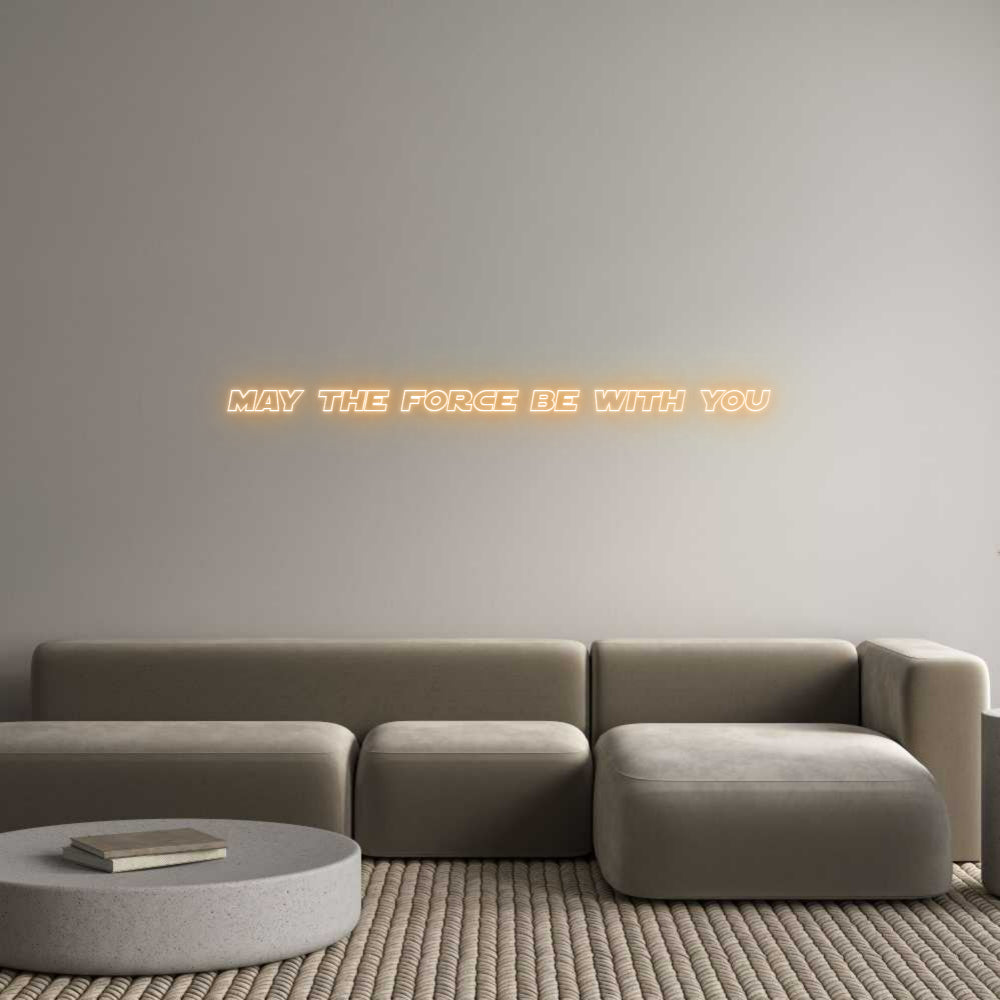 Custom Neon Sign Online Editor May the force...