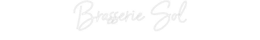 Custom Neon Sign Online Editor Brasserie Sol