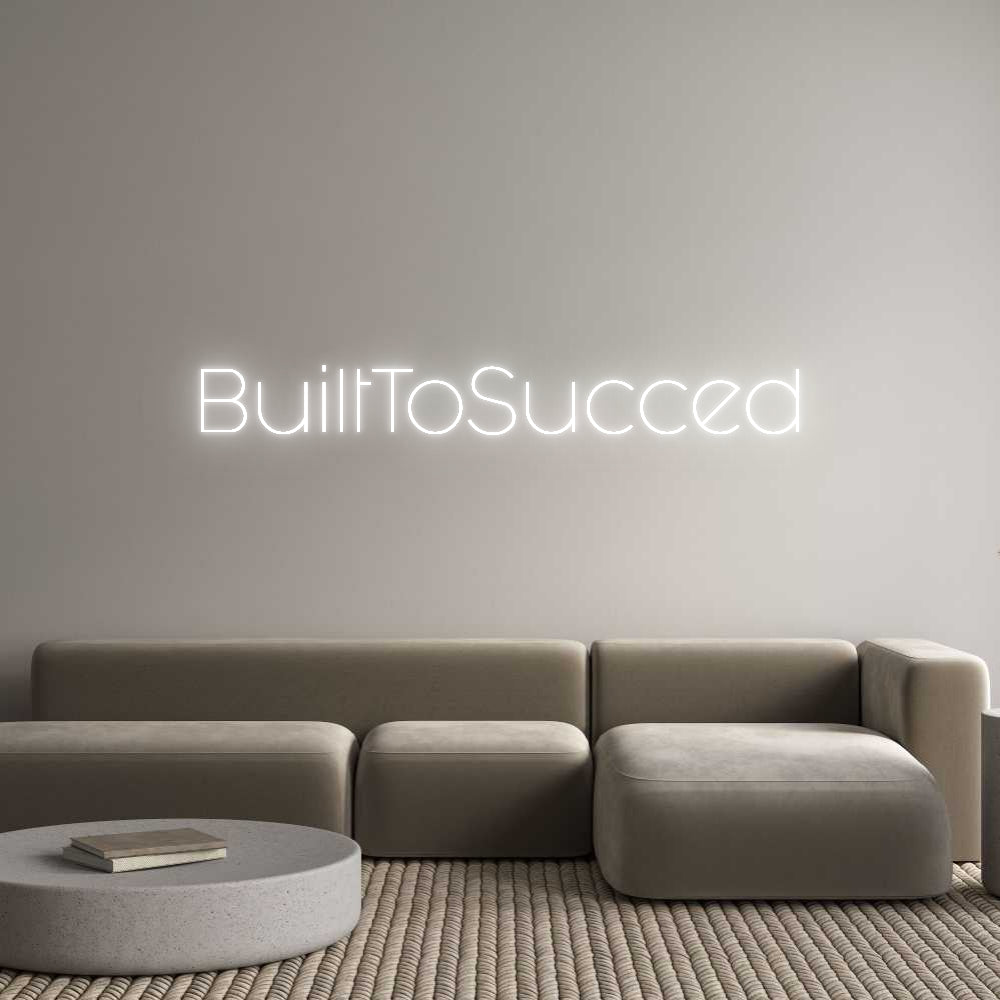 Custom Neon Sign Online Editor BuiltToSucced