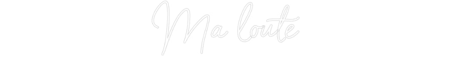 Custom Neon Sign Online Editor Ma loute