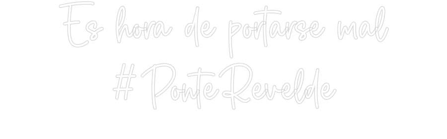 Custom Neon Sign Online Editor Es hora de po...