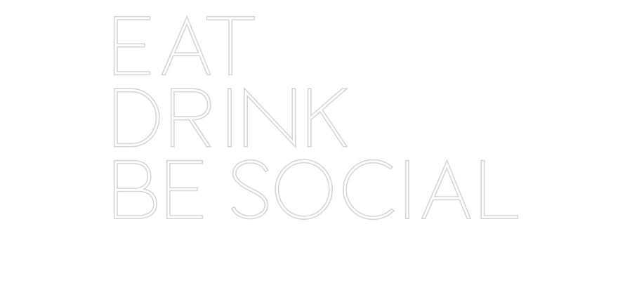 Custom Neon Sign Online Editor EAT
DRINK
B...