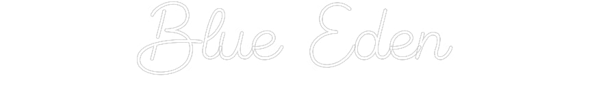 Custom Neon Sign Online Editor Blue Eden