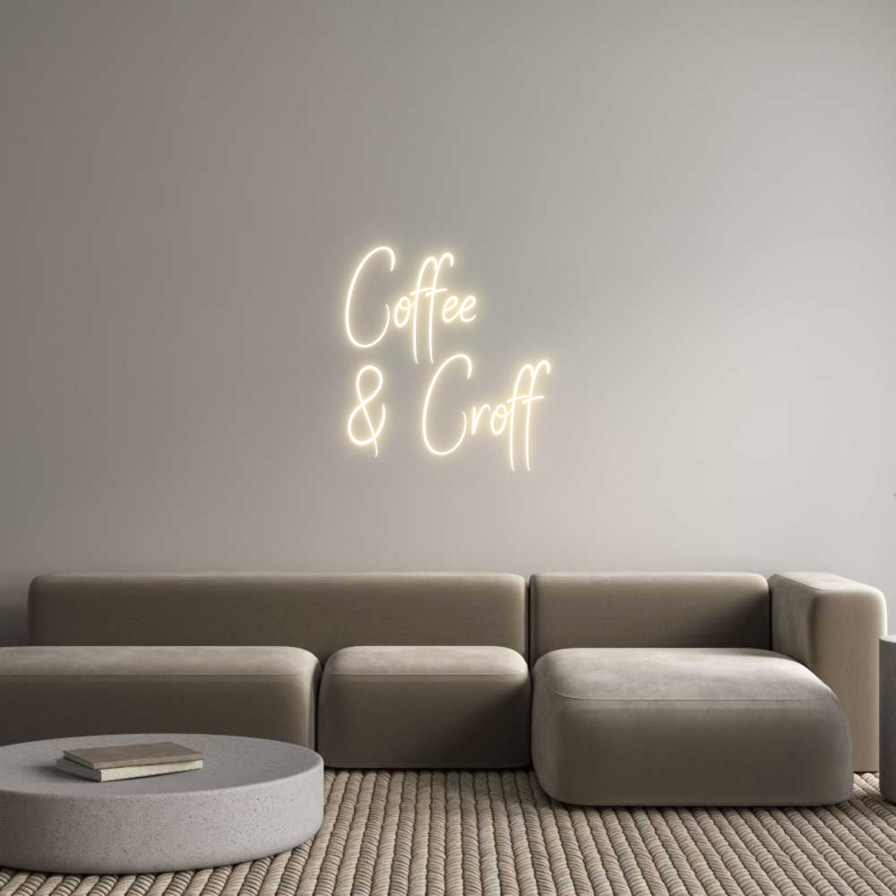 Custom Neon Sign Online Editor Coffee
& Croff