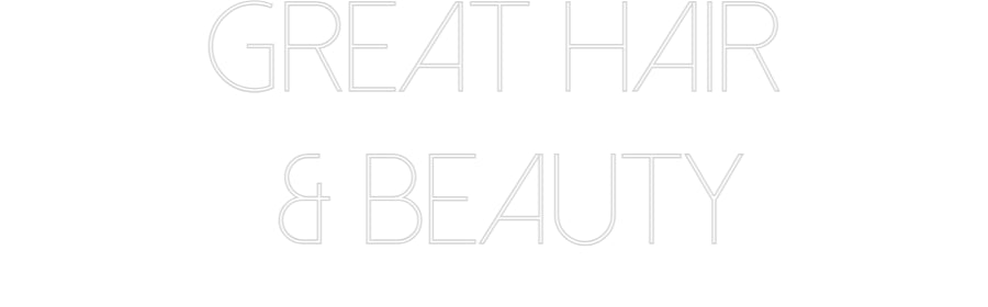 Custom Neon Sign Online Editor Great hair
...