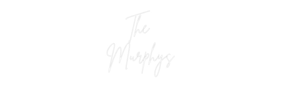 Custom Neon Sign Online Editor The
Murphys