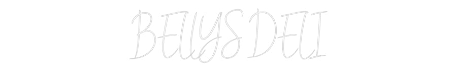 Custom Neon Sign Online Editor BELLY’S DELI