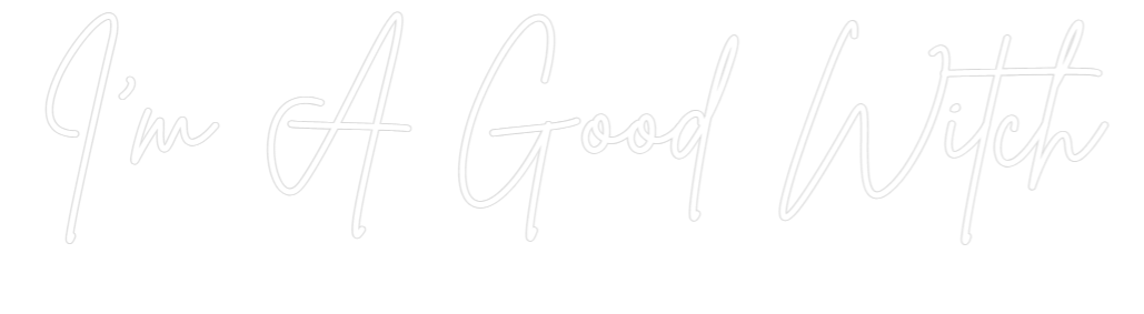 Custom Neon Sign Online Editor I'm A Good Wi...
