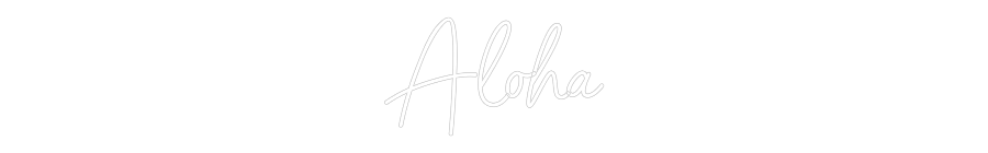 Custom Neon Sign Online Editor Aloha