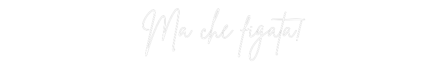 Custom Neon Sign Online Editor Ma che figata!