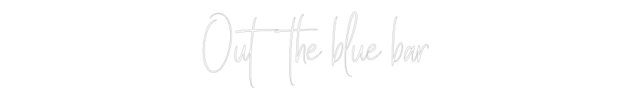Custom Neon Sign Online Editor Out the blue ...