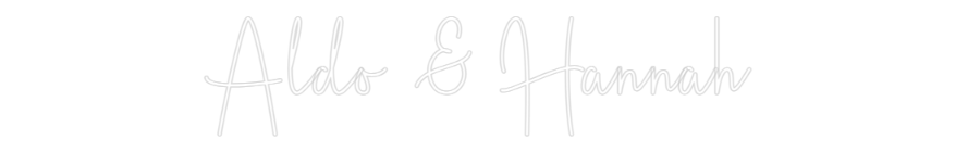 Custom Neon Sign Online Editor Aldo & Hannah